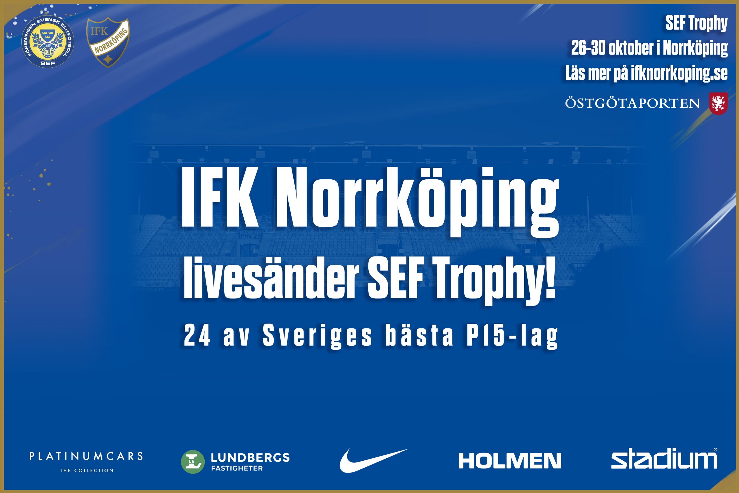 Viktig information till dig som vill se SEF Trophy | IFK ...